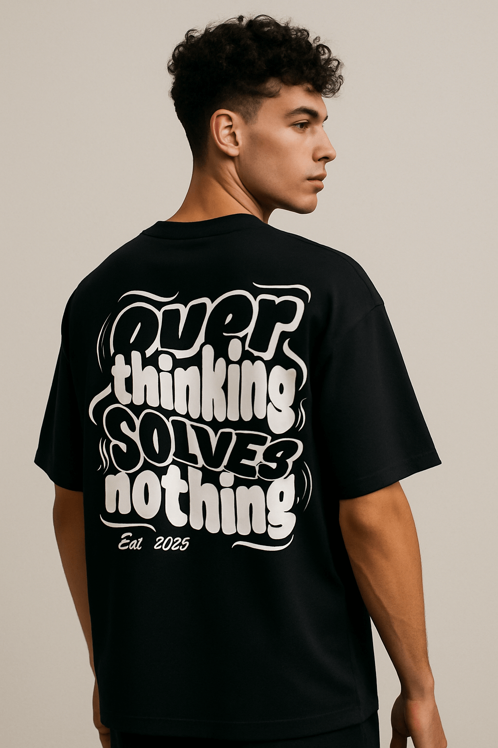 Oversized "Overthinking Solves Nothing" Black T-shirt – Motivational Back Print, Unisex Relaxed Fit